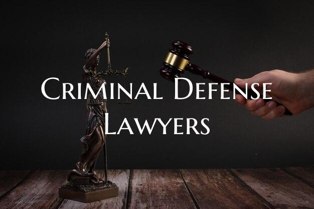Criminal Defense Lawyers